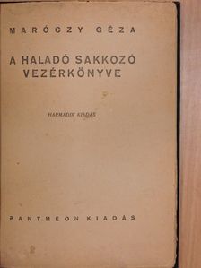 Maróczy Géza - A haladó sakkozó vezérkönyve [antikvár]