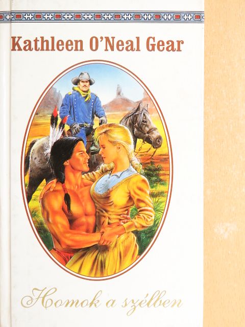 Kathleen O'Neal Gear - Homok a szélben [antikvár]