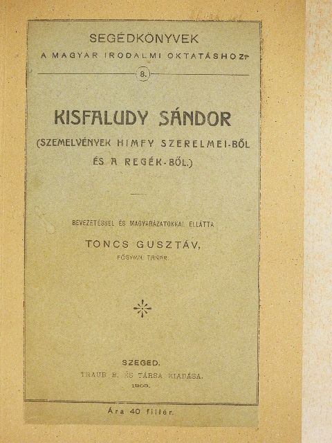 Kisfaludy Sándor - Szemelvények Himfy szerelmei-ből és a Regék-ből [antikvár]