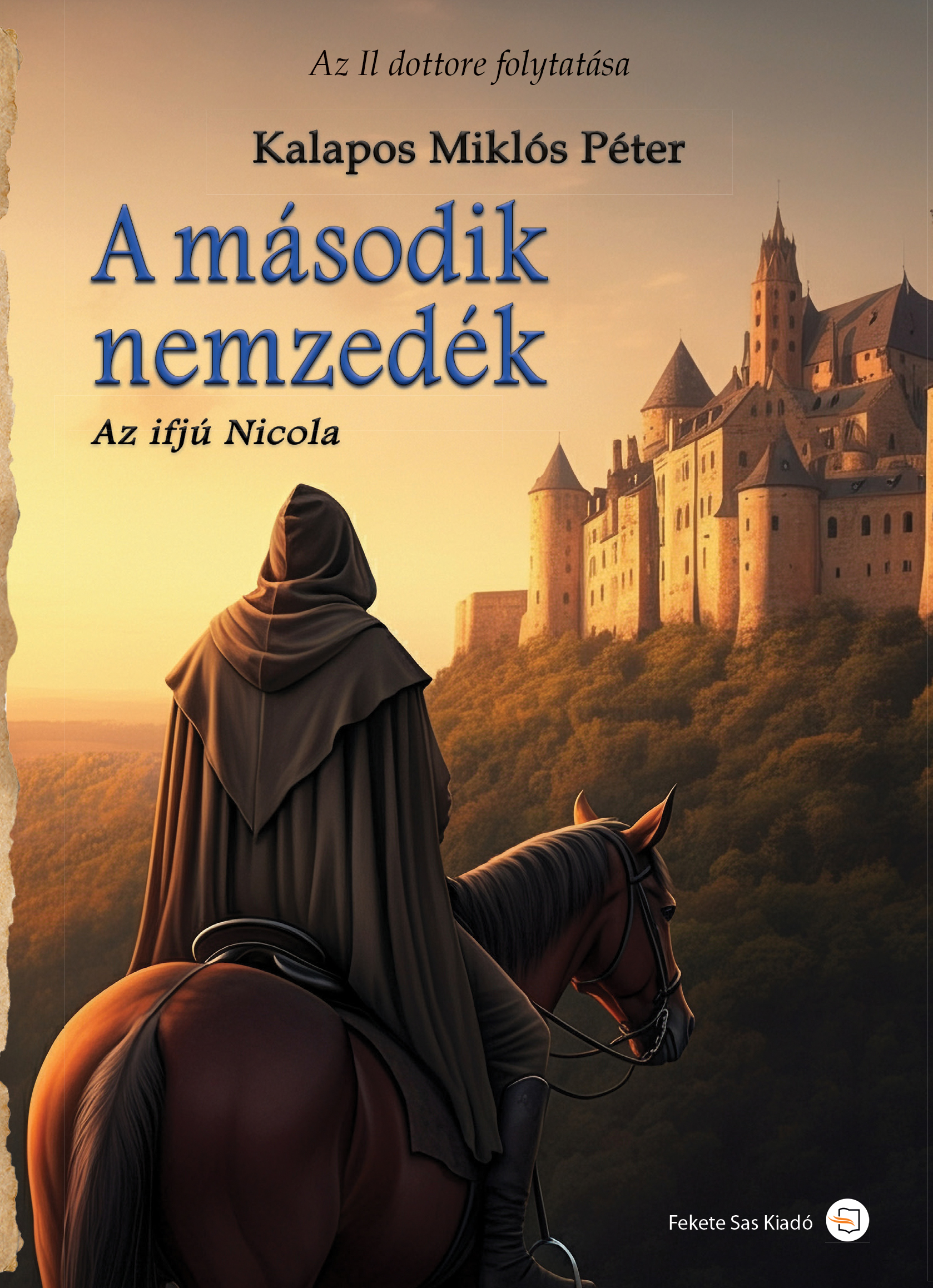KALAPOS MIKLÓS PÉTER - A második nemzedék