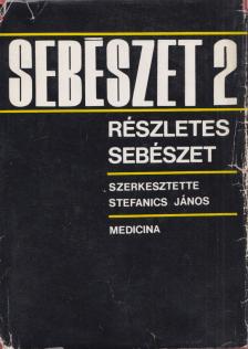 Dr. Stefanics János - Sebészet 2. [antikvár]