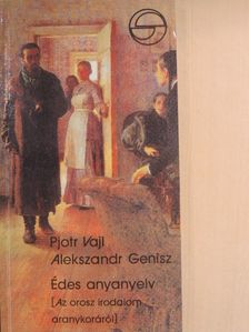 Alekszandr Genisz - Édes anyanyelv [antikvár]