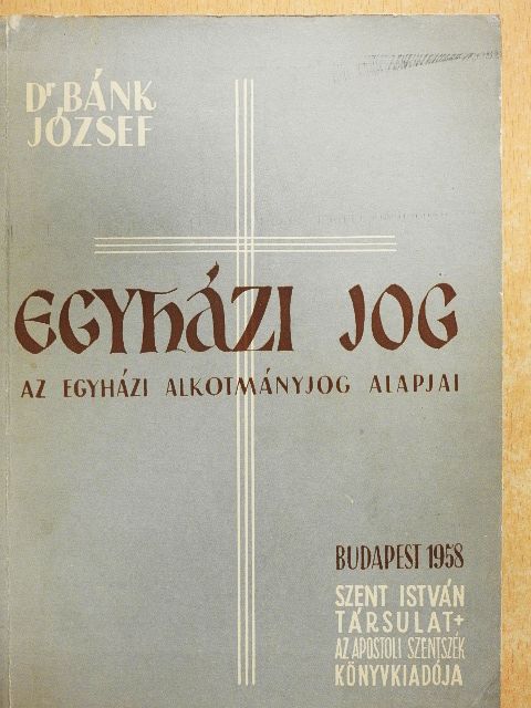 Dr. Bánk József - Egyházi jog [antikvár]