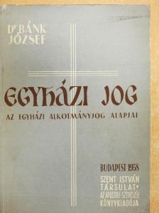 Dr. Bánk József - Egyházi jog [antikvár]