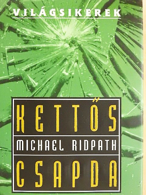 Michael Ridpath - Kettős csapda [antikvár]
