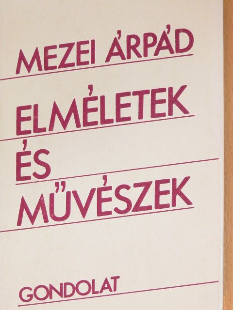 Mezei Árpád - Elméletek és művészek [antikvár]