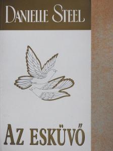 Danielle Steel - Az esküvő [antikvár]