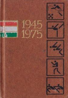 Lakatos György, Kutas István - Három évtized sportja 1945-1975 (mini) [antikvár]