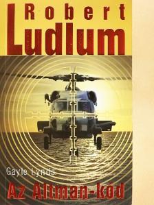 Gayle Lynds - Az Altman-kód [antikvár]