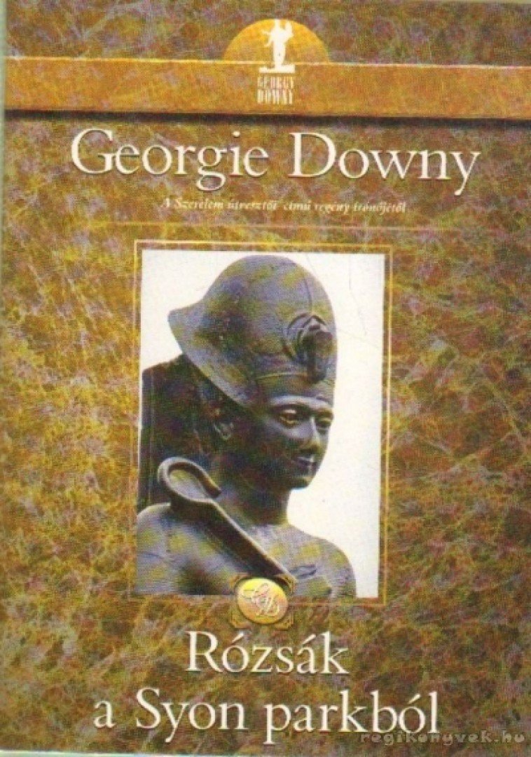 Downy, Georgie - Rózsák a Syon Parkból [antikvár]