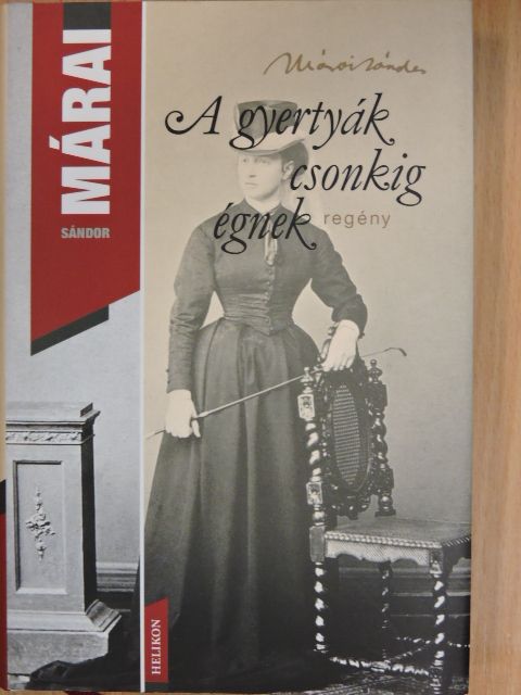 Márai Sándor - A gyertyák csonkig égnek [antikvár]