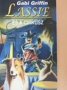 Gabi Griffin - Lassie és a cirkusz [antikvár]