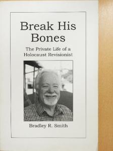 Bradley R. Smith - Break His Bones [antikvár]