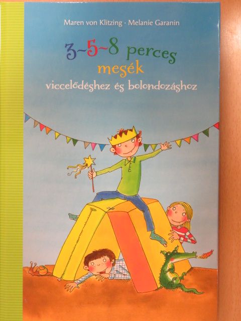 Maren von Klitzing - 3-5-8 perces mesék - viccelődéshez és bolondozáshoz [antikvár]