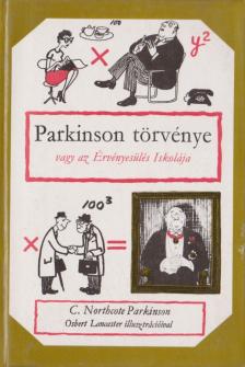 C. NORTHCOTE PARKINSON - Parkinson törvénye [antikvár]