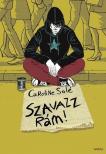 Caroline Solé - Szavazz rám! [antikvár]