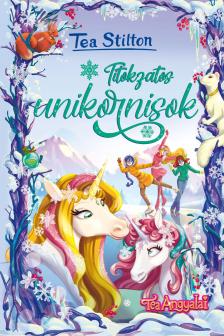 Tea Stilton - Titokzatos unikornisok