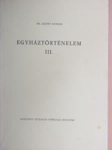 Dr. Szántó Konrád - Egyháztörténelem III. [antikvár]