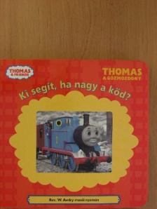 Rev. W. Awdry - Ki segít, ha nagy a köd? [antikvár]