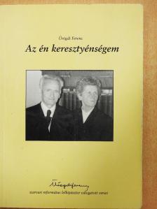 Ürögdi Ferenc - Az én keresztyénségem [antikvár]