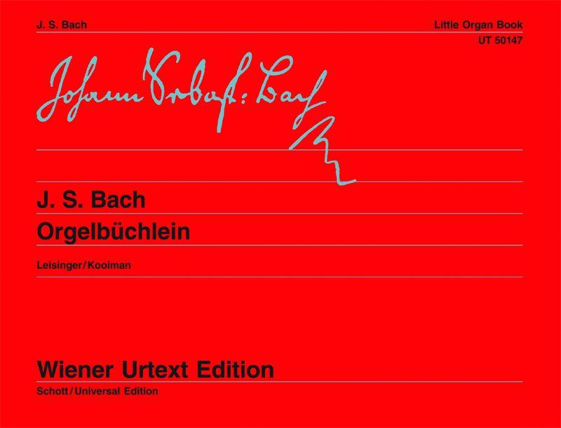 J. S. Bach - ORGELBÜCHLEIN (LEISINGER/KOOIMAN) WIENER URTEXT EDITION