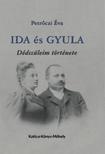 Petrőczi Éva - Ida és Gyula