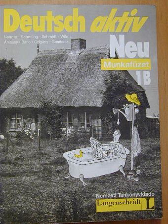 Árkossy Katalin - Deutsch aktiv Neu 1B - Arbeitsbuch [antikvár]