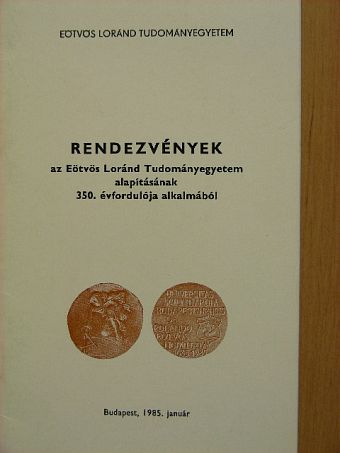 Rendezvények az Eötvös Loránd Tudományegyetem alapításának 350. évfordulója alkalmából [antikvár]