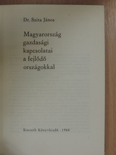 Dr. Szita János - Magyarország gazdasági kapcsolatai a fejlődő országokkal [antikvár]