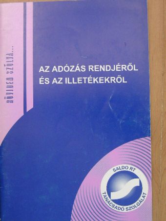 Németh Gabriella - Az adózás rendjéről és az illetékekről [antikvár]