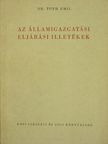 Dr. Tóth Emil - Az államigazgatási eljárási illetékek [antikvár]
