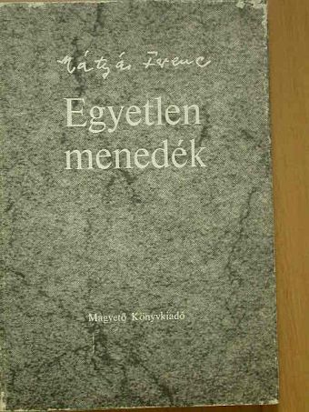 Mátyás Ferenc - Egyetlen menedék [antikvár]