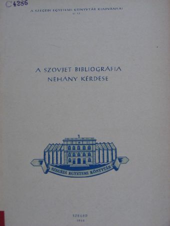 A. Guszenkova - A szovjet bibliográfia néhány kérdése [antikvár]