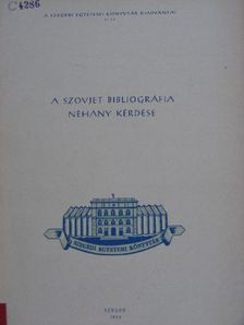 A. Guszenkova - A szovjet bibliográfia néhány kérdése [antikvár]