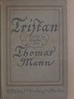 Thomas Mann - Tristan (gótbetűs) [antikvár]