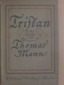 Thomas Mann - Tristan (gótbetűs) [antikvár]