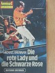 Michael Brennan - Die rote Lady und die Schwarze Rose [antikvár]