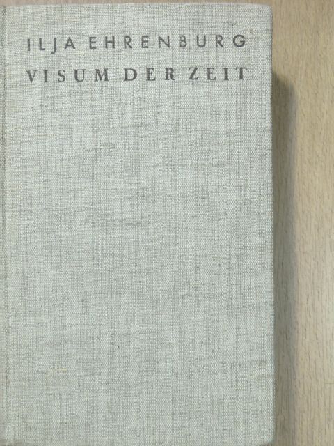 Ilja Ehrenburg - Visum der Zeit [antikvár]