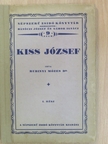 Dr. Rubinyi Mózes - Kiss József I. [antikvár]