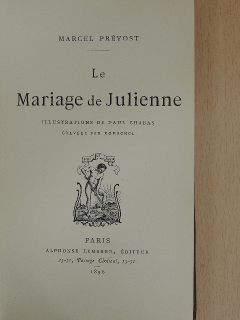 Marcel Prévost - Le Mariage de Julienne [antikvár]