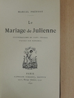Marcel Prévost - Le Mariage de Julienne [antikvár]