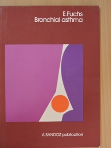 Prof. Erich Fuchs - Bronchial asthma [antikvár]