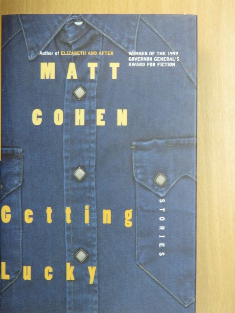 Matt Cohen - Getting lucky [antikvár]