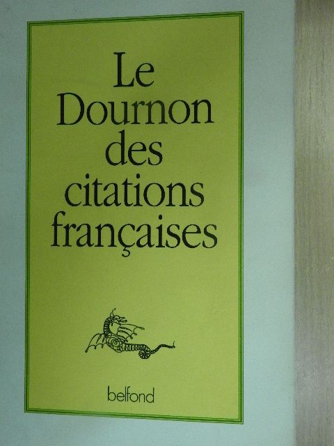 Jean-Yves Dournon - Le Grand Dictionnaire des Citations francaises [antikvár]