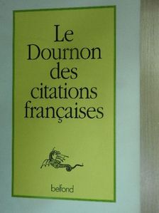 Jean-Yves Dournon - Le Grand Dictionnaire des Citations francaises [antikvár]