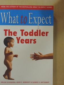Arlene Eisenberg - What to Expect the Toddler Years [antikvár]