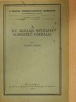 Áldásy Antal - A XV. század nyugati elbeszélő forrásai [antikvár]