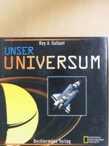 Roy A. Gallant - Unser Universum [antikvár]