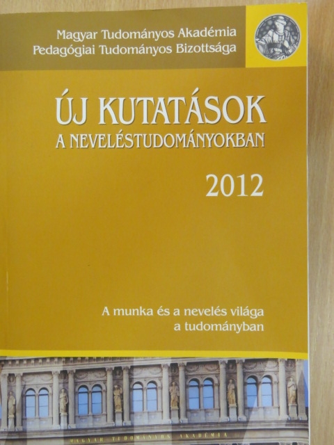 Altorjay Tamás - Új kutatások a neveléstudományokban 2012 [antikvár]