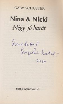 SCHUSTER, GABY - Négy jó barát (dedikált) [antikvár]